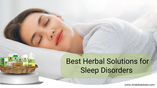 Best Herbal Solutions for Sleep Disorders